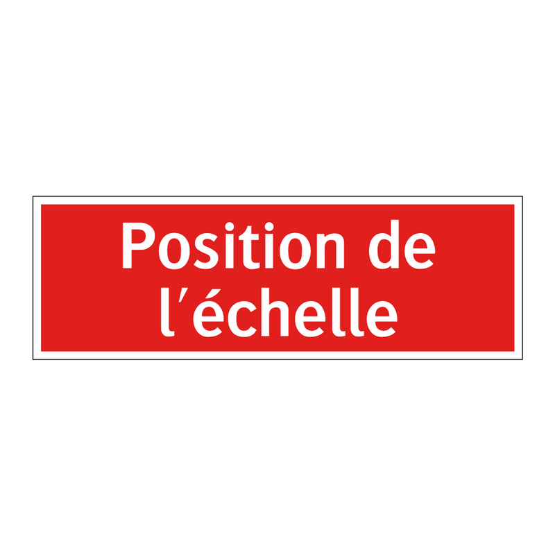 Position de l'échelle