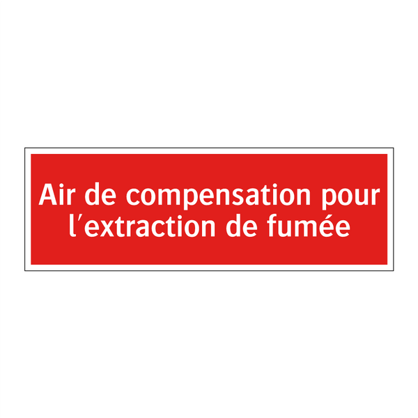 Air de compensation pour l'extraction de fumée