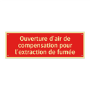 Ouverture d'air de compensation pour l'extraction de fumée