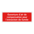 Ouverture d'air de compensation pour l'extraction de fumée