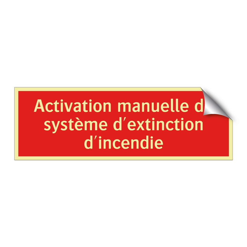 Activation manuelle du système d'extinction d'incendie