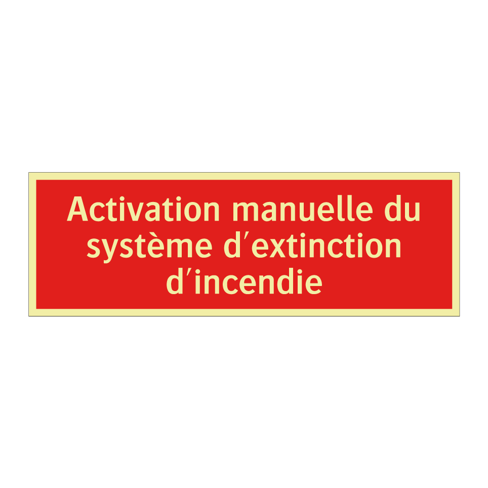 Activation manuelle du système d'extinction d'incendie