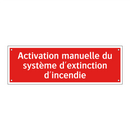 Activation manuelle du système d'extinction d'incendie