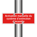 Activation manuelle du système d'extinction d'incendie