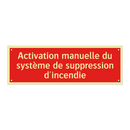Activation manuelle du système de suppression d'incendie