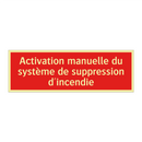 Activation manuelle du système de suppression d'incendie