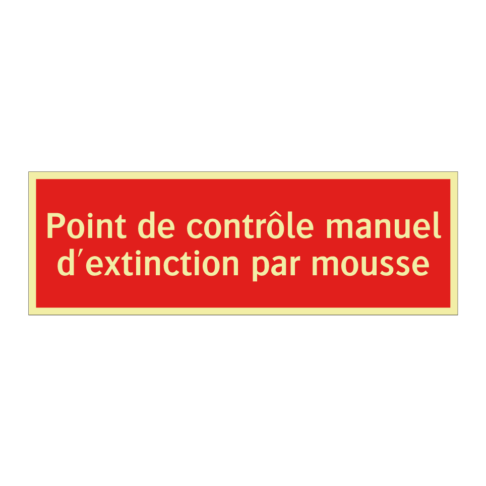 Point de contrôle manuel d'extinction par mousse