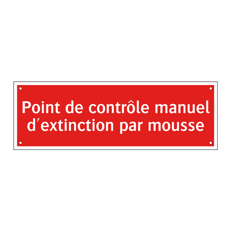 Point de contrôle manuel d'extinction par mousse