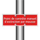 Point de contrôle manuel d'extinction par mousse