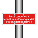 Porte coupe-feu à fermeture automatique doit être maintenue fermée