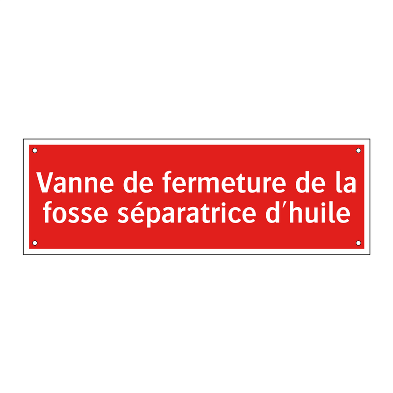 Vanne de fermeture de la fosse séparatrice d'huile