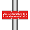Vanne de fermeture de la fosse séparatrice d'huile