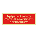 Équipement de lutte contre les déversements d'hydrocarbures