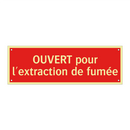 OUVERT pour l'extraction de fumée