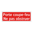 Porte coupe-feu Ne pas obstruer