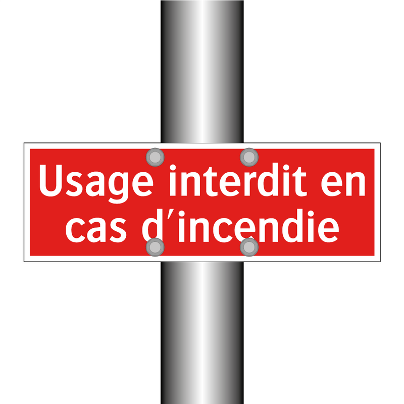Usage interdit en cas d'incendie