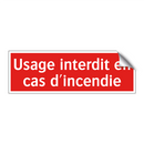 Usage interdit en cas d'incendie