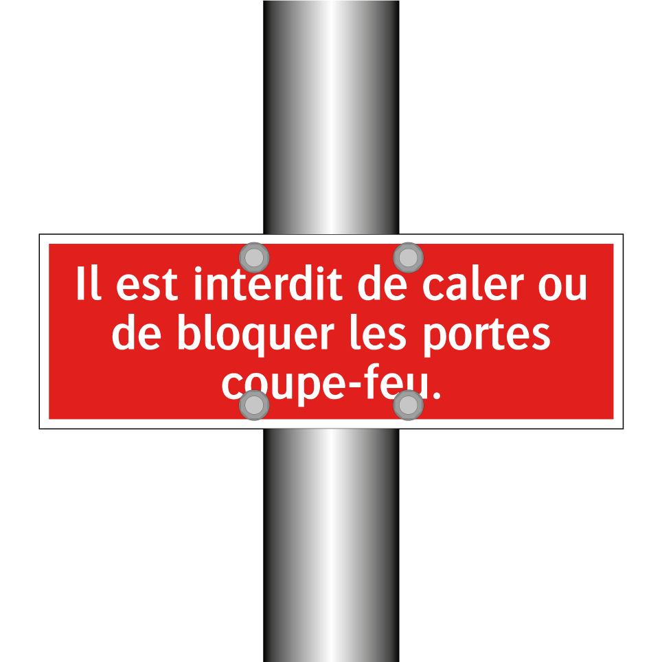Il est interdit de caler ou de bloquer les portes coupe-feu.