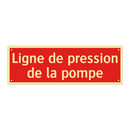 Ligne de pression de la pompe