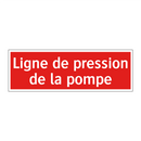 Ligne de pression de la pompe