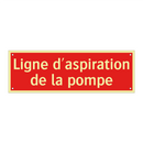 Ligne d'aspiration de la pompe
