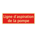 Ligne d'aspiration de la pompe
