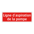 Ligne d'aspiration de la pompe