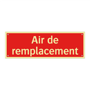 Air de remplacement