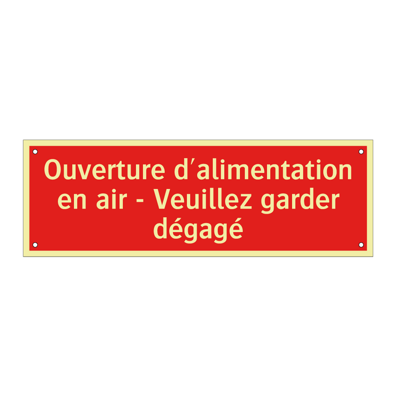 Ouverture d'alimentation en air - Veuillez garder dégagé