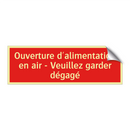 Ouverture d'alimentation en air - Veuillez garder dégagé