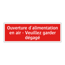 Ouverture d'alimentation en air - Veuillez garder dégagé