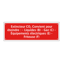 Extincteur CO₂ Convient pour éteindre : - Liquides (B) - Gaz (C) - Équipements électriques (E) - Friteuse (F)