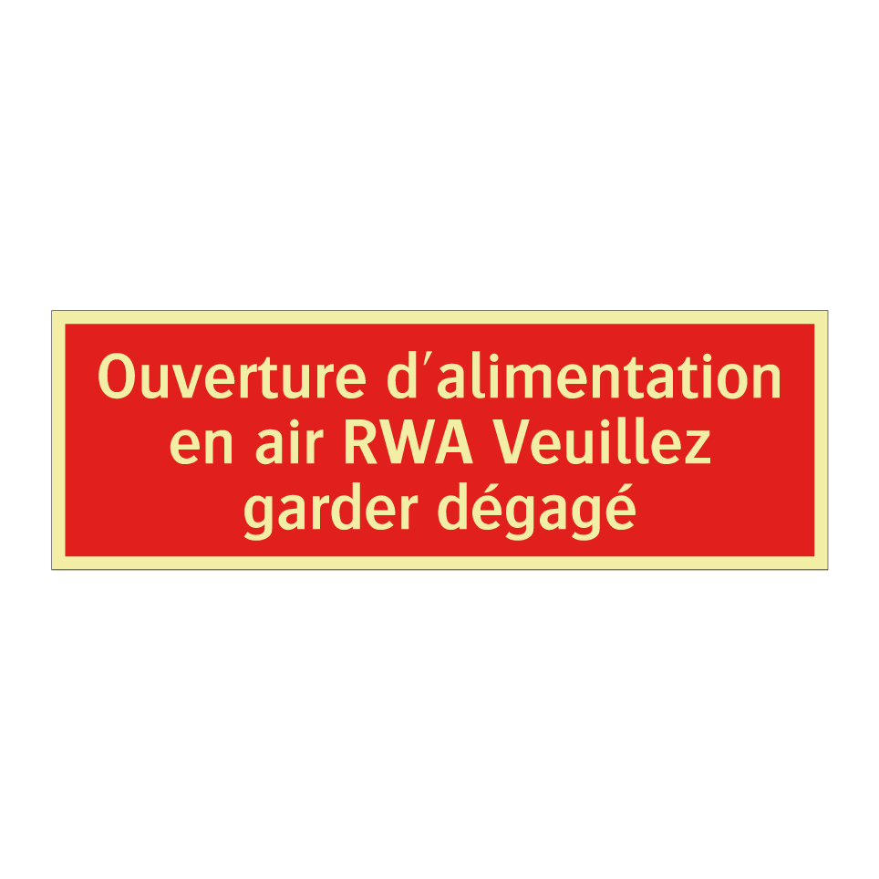 Ouverture d'alimentation en air RWA Veuillez garder dégagé