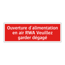 Ouverture d'alimentation en air RWA Veuillez garder dégagé