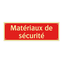 Matériaux de sécurité