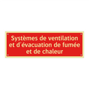 Systèmes de ventilation et d'évacuation de fumée et de chaleur