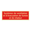 Systèmes de ventilation et d'évacuation de fumée et de chaleur