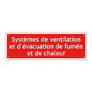 Systèmes de ventilation et d'évacuation de fumée et de chaleur