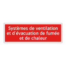 Systèmes de ventilation et d'évacuation de fumée et de chaleur