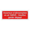 Ouverture d'alimentation en air SHEVS - Veuillez garder dégagé