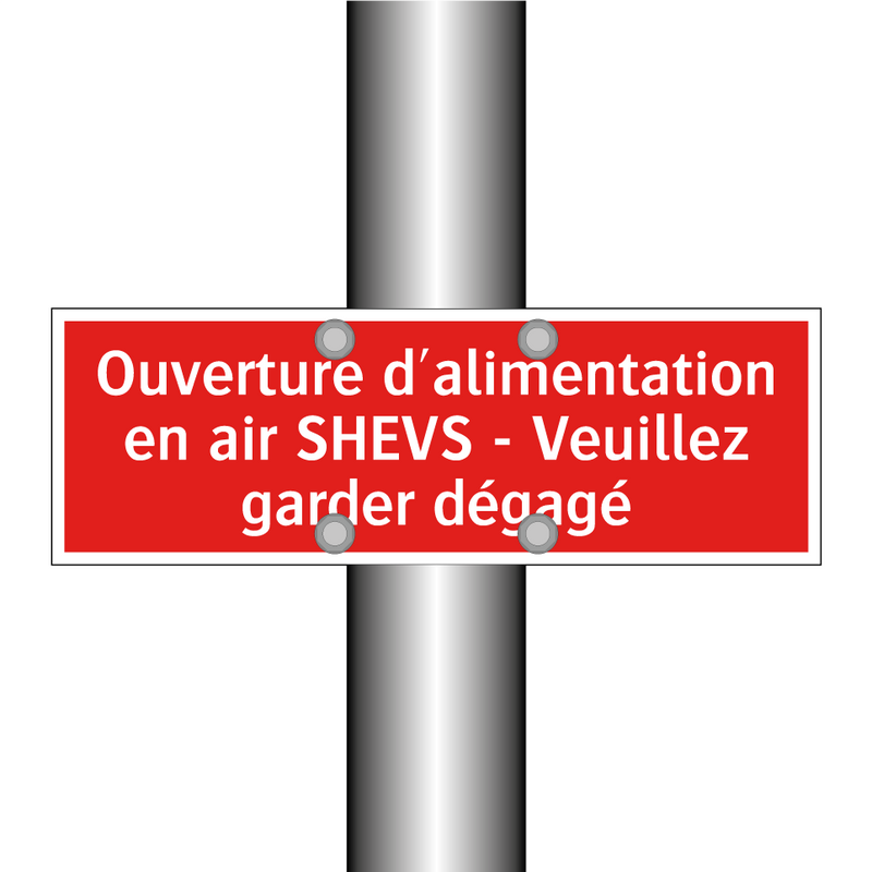 Ouverture d'alimentation en air SHEVS - Veuillez garder dégagé