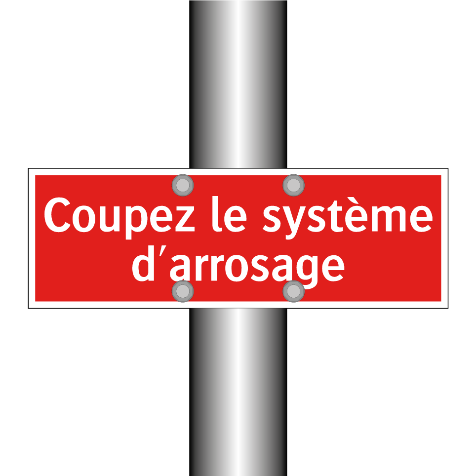 Coupez le système d'arrosage