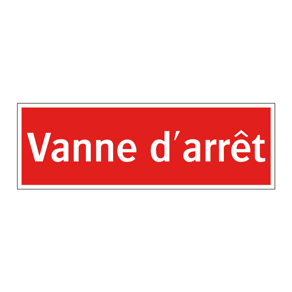 Vanne d'arrêt