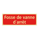 Fosse de vanne d'arrêt