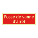Fosse de vanne d'arrêt