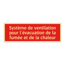 Système de ventilation pour l'évacuation de la fumée et de la chaleur