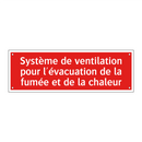 Système de ventilation pour l'évacuation de la fumée et de la chaleur