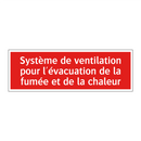 Système de ventilation pour l'évacuation de la fumée et de la chaleur