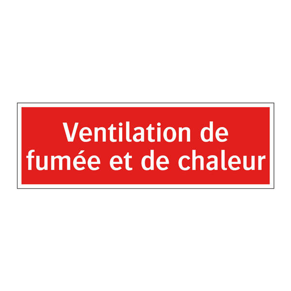 Ventilation de fumée et de chaleur