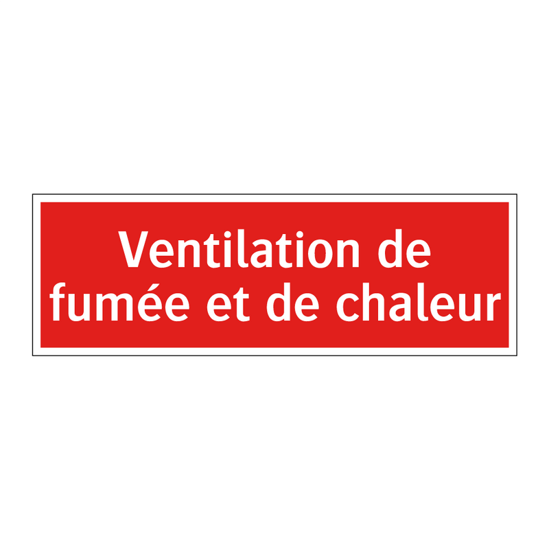 Ventilation de fumée et de chaleur